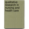 Qualitative Research In Nursing And Health Care door Stephanie Wheeler
