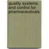 Quality Systems And Control For Pharmaceuticals door Dr Sarker Dipak Kumar