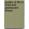 Quality of Life in Child and Adolescent Illness door Onbekend