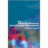 Quantum Mechanics and Its Emergent Macrophysics door Geoffrey Sewell