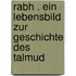 Rabh . Ein Lebensbild Zur Geschichte Des Talmud