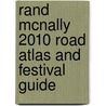 Rand McNally 2010 Road Atlas and Festival Guide door Rand McNally 2010