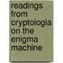 Readings From Cryptologia On The Enigma Machine