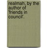 Realmah, By The Author Of 'Friends In Council'. by Sir Arthur Helps