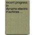 Recent Progress In Dynamo-Electric Machines ...