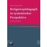 Religionspädagogik in systemischer Perspektive door Onbekend