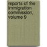 Reports Of The Immigration Commission, Volume 9