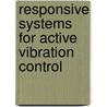 Responsive Systems For Active Vibration Control door Andre Preumont