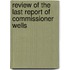 Review of the Last Report of Commissioner Wells