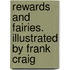 Rewards And Fairies. Illustrated By Frank Craig