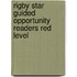Rigby Star Guided Opportunity Readers Red Level