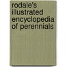 Rodale's Illustrated Encyclopedia of Perennials door Ellen Phillips