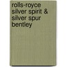 Rolls-Royce Silver Spirit & Silver Spur Bentley by Malcolm Bobbitt