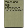 Romeo und Julia. Erläuterungen und Materialien by Shakespeare William Shakespeare