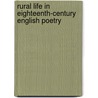 Rural Life in Eighteenth-Century English Poetry door John Goodridge