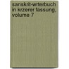 Sanskrit-Wrterbuch in Krzerer Fassung, Volume 7 door Otto Von Böhtlingk
