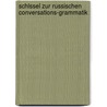 Schlssel Zur Russischen Conversations-Grammatik by Paul Fuchs
