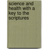 Science and Health with a Key to the Scriptures door Mary Baker G. Eddy