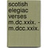 Scotish Elegiac Verses M.Dc.Xxix. - M.Dcc.Xxix.