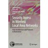 Security Access In Wireless Local Area Networks door Zhuo Ma