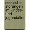 Seelische Störungen im Kindes- und Jugendalter by Hans-Christoph Steinhausen