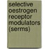 Selective Oestrogen Receptor Modulators (Serms)