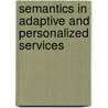 Semantics In Adaptive And Personalized Services door Onbekend