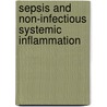 Sepsis And Non-Infectious Systemic Inflammation door Jean-Marc Cavaillon
