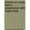 Shams Or Uncle Ben's Experience With Hypocrites door John Smith Draper