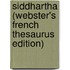 Siddhartha (Webster's French Thesaurus Edition)