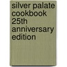 Silver Palate Cookbook 25th Anniversary Edition by Sheila Lutkins
