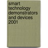 Smart Technology Demonstrators and Devices 2001 door G. Manson