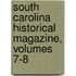 South Carolina Historical Magazine, Volumes 7-8