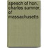 Speech of Hon. Charles Sumner, of Massachusetts