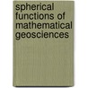 Spherical Functions Of Mathematical Geosciences door Willi Freeden