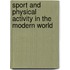 Sport And Physical Activity In The Modern World