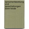 Sprachentwicklung Und Sprachstrungen Beim Kinde by Med Emil Villiger