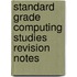 Standard Grade Computing Studies Revision Notes