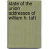 State of the Union Addresses of William H. Taft door William Taft