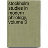 Stockholm Studies In Modern Philology, Volume 3 door Anonymous Anonymous