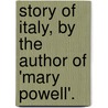 Story of Italy, by the Author of 'Mary Powell'. door Manning Anne 1807-1879
