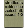 Streffleurs Militrische Zeitschrift, Issues 1-3 door Anonymous Anonymous
