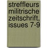 Streffleurs Militrische Zeitschrift, Issues 7-9 by Unknown