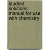 Student Solutions Manual for Use with Chemistry by Raymond Chang