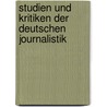 Studien Und Kritiken Der Deutschen Journalistik door Onbekend