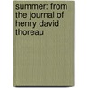Summer: From The Journal Of Henry David Thoreau door Henry David Thoreau