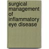 Surgical Management Of Inflammatory Eye Disease door M. Becker