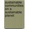 Sustainable Communities on a Sustainable Planet door B. Yarnal