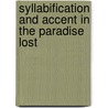 Syllabification And Accent In The Paradise Lost by George Dobbin Brown