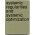 Systemic Regularities And Systemic Optimization